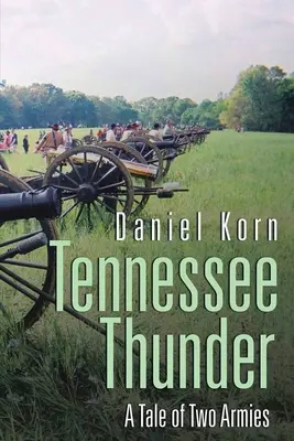 Tennessee Thunder (Hrom z Tennessee): Príbeh dvoch armád - Tennessee Thunder: A Tale of Two Armies