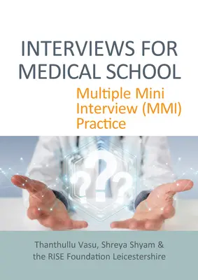 Rozhovory pre lekársku fakultu: Viacnásobný mini pohovor (MMI) - Interviews for Medical School: Multiple Mini Interview (MMI) Practice