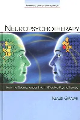 Neuropsychoterapia: Ako neurovedy informujú o účinnej psychoterapii - Neuropsychotherapy: How the Neurosciences Inform Effective Psychotherapy