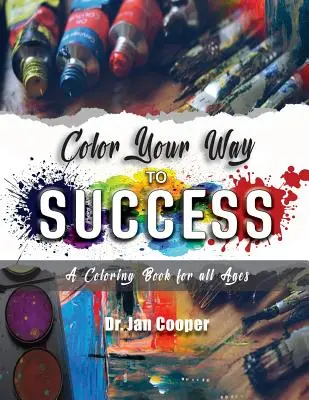 Vyfarbite si cestu k úspechu - Color Your Way To Success