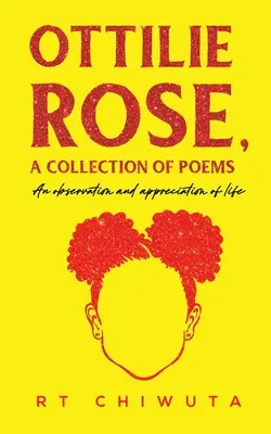 Ottilie Rose, zbierka básní - Ottilie Rose, A Collection of Poems