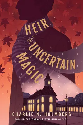 Dedič neistej mágie - Heir of Uncertain Magic