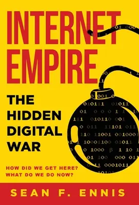 Internetové impérium: Skrytá digitálna vojna - Internet Empire: The Hidden Digital War