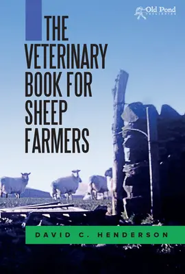 Veterinárna kniha pre chovateľov oviec - The Veterinary Book for Sheep Farmers