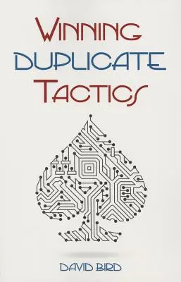 Víťazná duplikátna taktika - Winning Duplicate Tactics