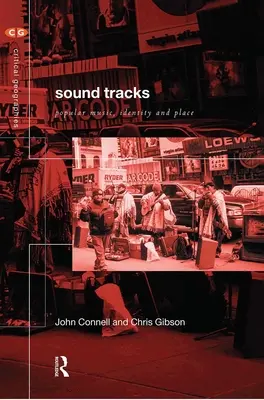 Zvukové stopy: Populárna hudba, identita a miesto - Sound Tracks: Popular Music, Identity and Place