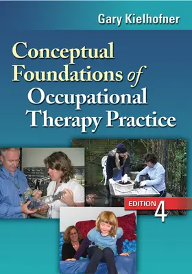 Koncepčné základy ergoterapeutickej praxe - Conceptual Foundations of Occupational Therapy Practice