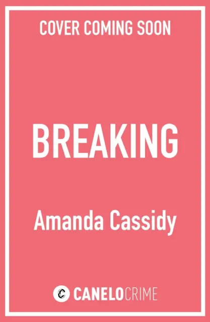 Breaking - zaradený do užšieho výberu na CWA John Creasey New Blood Dagger Award - Breaking - Shortlisted for the CWA John Creasey New Blood Dagger Award