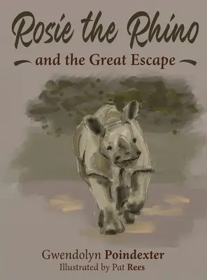 Nosorožec Rosie a veľký útek - Rosie the Rhino and the Great Escape