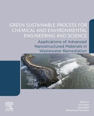 Zelené udržateľné procesy pre chemické a environmentálne inžinierstvo a vedu: Aplikácie pokročilých nanoštruktúrnych materiálov pri odstraňovaní odpadových vôd - Green Sustainable Process for Chemical and Environmental Engineering and Science: Applications of Advanced Nanostructured Materials in Wastewater Reme