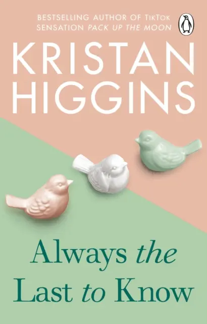 Vždy posledný, kto sa to dozvie - srdcervúci a povznášajúci príbeh od autora bestselleru TikTok senzácie Zbaľte mesiac - Always the Last to Know - A heartbreaking and uplifting story from the bestselling author of TikTok sensation Pack up the Moon