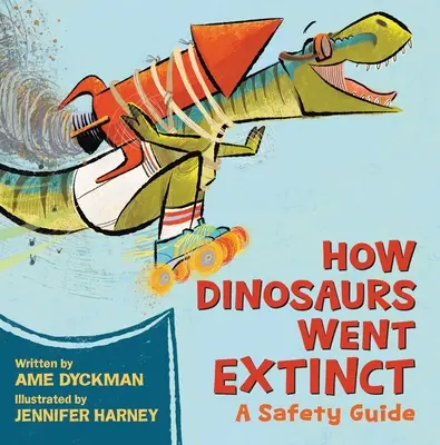 Ako vyhynuli dinosaury: Bezpečnostná príručka - How Dinosaurs Went Extinct: A Safety Guide