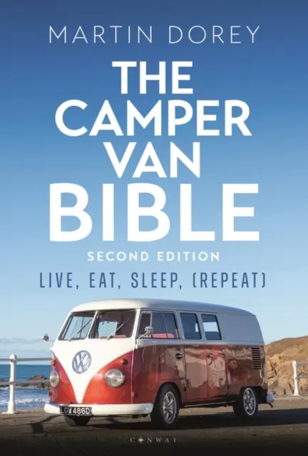 Biblia pre karavany 2. vydanie - Žiť, jesť, spať (opakovanie) - Camper Van Bible 2nd edition - Live, Eat, Sleep (Repeat)