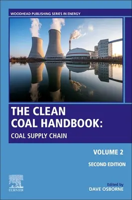Príručka o uhlie: Volume 2: Towards Cleaner Coal Utillization (2. diel: K čistejšiemu využívaniu uhlia) - The Coal Handbook: Volume 2: Towards Cleaner Coal Utilization