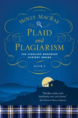 Kérky a plagiátorstvo: Záhady kníhkupectva Highland: Kniha 1 - Plaid and Plagiarism: The Highland Bookshop Mystery Series: Book 1