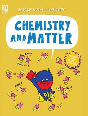 Chémia a hmota - Chemistry and Matter