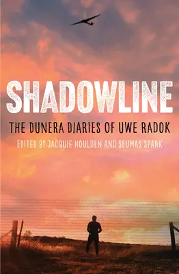 Línia tieňov: Denníky z Dunery Uweho Radoka - Shadowline: The Dunera Diaries of Uwe Radok