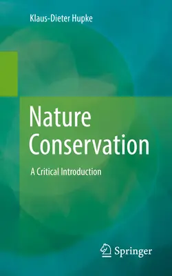Ochrana prírody: Kritický úvod - Nature Conservation: A Critical Introduction