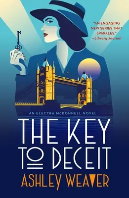Kľúč k podvodu: román Electry McDonnellovej - The Key to Deceit: An Electra McDonnell Novel