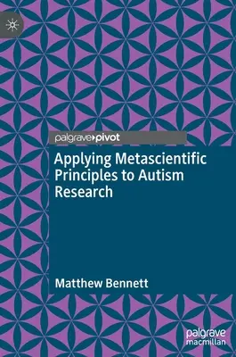 Uplatňovanie metavedeckých princípov vo výskume autizmu - Applying Metascientific Principles to Autism Research