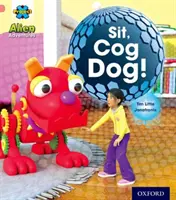 Projekt X: Mimozemské dobrodružstvá: Ružový: Ružový: Psík: Sadni si!, Zubatý pes! - Project X: Alien Adventures: Pink: Sit!, Cog Dog!