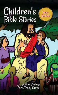 Biblické príbehy pre deti: Yega Baibuli - Children's Bible Stories: Yega Baibuli