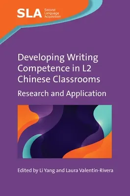 Rozvíjanie kompetencií v písaní v triedach L2 čínštiny: Výskum a aplikácia - Developing Writing Competence in L2 Chinese Classrooms: Research and Application
