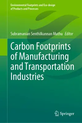 Uhlíková stopa výrobných a dopravných odvetví - Carbon Footprints of Manufacturing and Transportation Industries