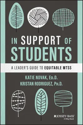 Na podporu študentov: Príručka pre vedúcich pracovníkov k spravodlivej Mtss - In Support of Students: A Leader's Guide to Equitable Mtss
