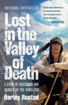 Stratený v údolí smrti: Príbeh o posadnutosti a nebezpečenstve v Himalájach - Lost in the Valley of Death: A Story of Obsession and Danger in the Himalayas