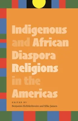 Domorodé náboženstvá a náboženstvá africkej diaspóry v Amerike - Indigenous and African Diaspora Religions in the Americas