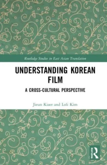 Porozumenie kórejskému filmu: Medzikultúrna perspektíva - Understanding Korean Film: A Cross-Cultural Perspective