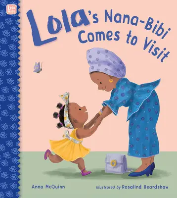 Lolina babička prichádza na návštevu - Lola's Nana-Bibi Comes to Visit