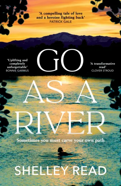 Choď ako rieka - Silný bestseller Sunday Times - Go as a River - The powerful Sunday Times bestseller