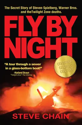 Fly by Night (Letieť v noci): Zóna súmraku: Tajný príbeh Stevena Spielberga, Warner Bros a úmrtí v Zóne súmraku - Fly by Night: The Secret Story of Steven Spielberg, Warner Bros, and the Twilight Zone Deaths