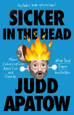 Chorí na hlavu: Ďalšie rozhovory o živote a komédii - Sicker in the Head: More Conversations about Life and Comedy