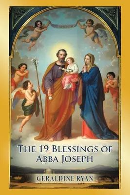 19 požehnaní Abba Jozefa - The 19 Blessings of Abba Joseph