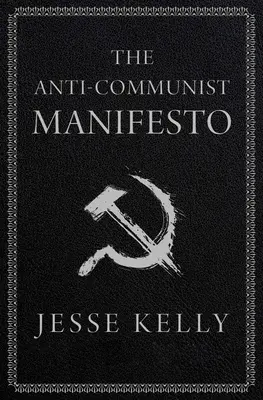 Antikomunistický manifest - The Anti-Communist Manifesto