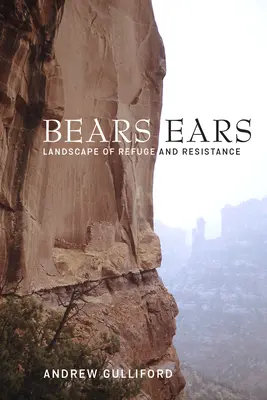 Medvedie uši: krajina útočiska a odporu - Bears Ears: Landscape of Refuge and Resistance