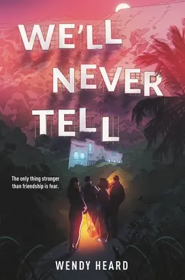 Nikdy to nepovieme - We'll Never Tell