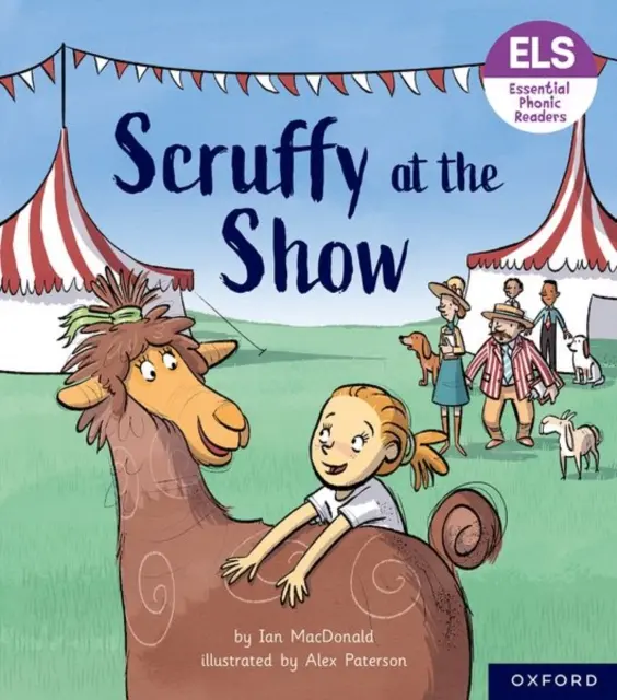 Základné písmená a hlásky: Essential Phonic Readers: Oxford Reading Level 5: Scruffy at the Show - Essential Letters and Sounds: Essential Phonic Readers: Oxford Reading Level 5: Scruffy at the Show