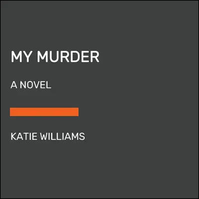 Moja vražda - My Murder