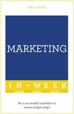 Úspešný marketing za týždeň: Naučte sa sami - Successful Marketing in a Week: Teach Yourself