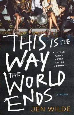 Takto končí svet - This Is the Way the World Ends