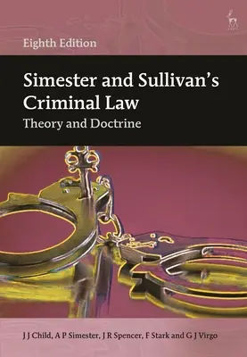 Simester and Sullivan's Criminal Law: Teória a doktrína - Simester and Sullivan's Criminal Law: Theory and Doctrine