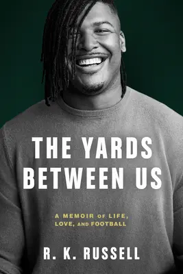 Jardy medzi nami: Spomienky na život, lásku a futbal - The Yards Between Us: A Memoir of Life, Love, and Football