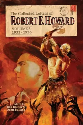 Zbierka listov Roberta E. Howarda, zväzok 3 - The Collected Letters of Robert E. Howard, Volume 3
