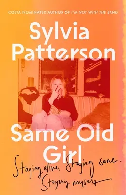 Rovnaké staré dievča: Zostať sám sebou, keď do toho vtrhnú veľké veci - Same Old Girl: Staying Myself When the Big Stuff Barged in