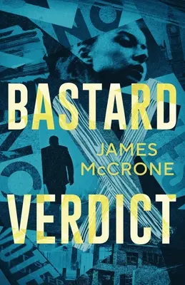 Verdikt bastarda - Bastard Verdict