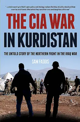 Vojna CIA v Kurdistane: Nevypovedaný príbeh severného frontu vo vojne v Iraku - The CIA War in Kurdistan: The Untold Story of the Northern Front in the Iraq War